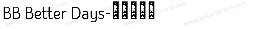 BB Better Days字体转换
